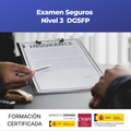 Examen Seguros - Nivel 3  DGSFP (Dirección General de Seguros y Fondos de Pensiones)