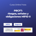 PBCFT: riesgos, señales y obligaciones MiFID II